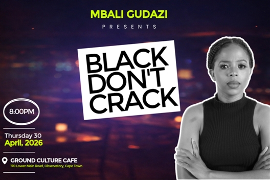Mbali Gudazi Presents Black Don't Crack